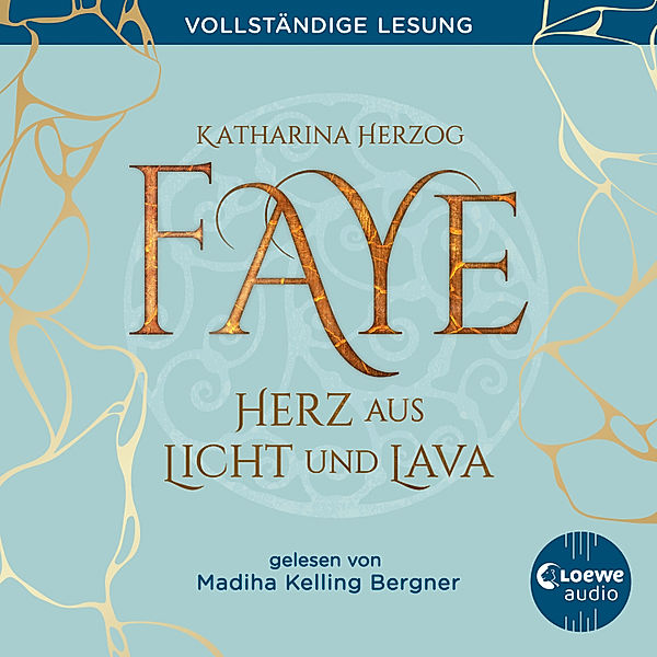 Faye - Herz aus Licht und Lava, Katharina Herzog