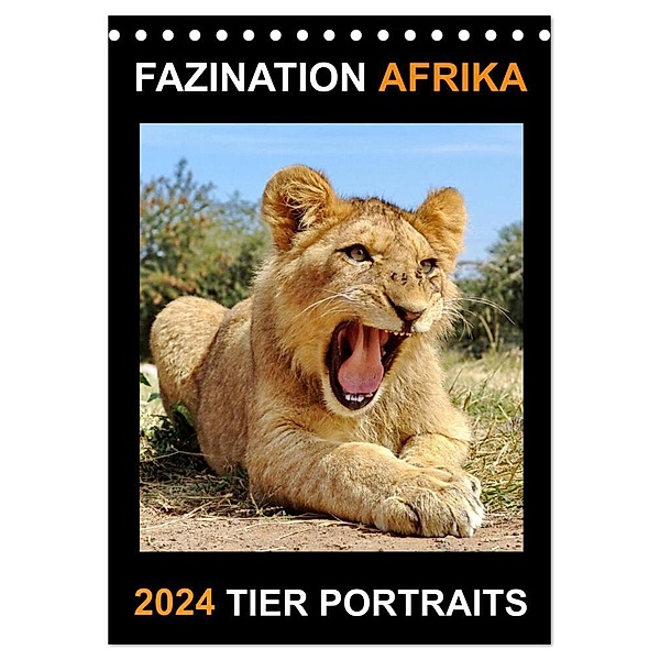 FAZINATION AFRIKA TIER PORTRAITS (Tischkalender 2024 DIN A5 hoch), CALVENDO Monatskalender, Barbara Fraatz