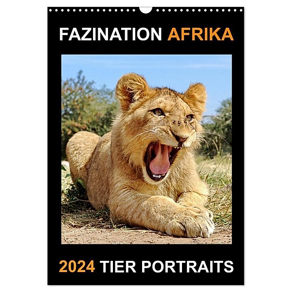 FAZINATION AFRIKA TIER PORTRAITS (Wandkalender 2024 DIN A3 hoch), CALVENDO Monatskalender, Barbara Fraatz
