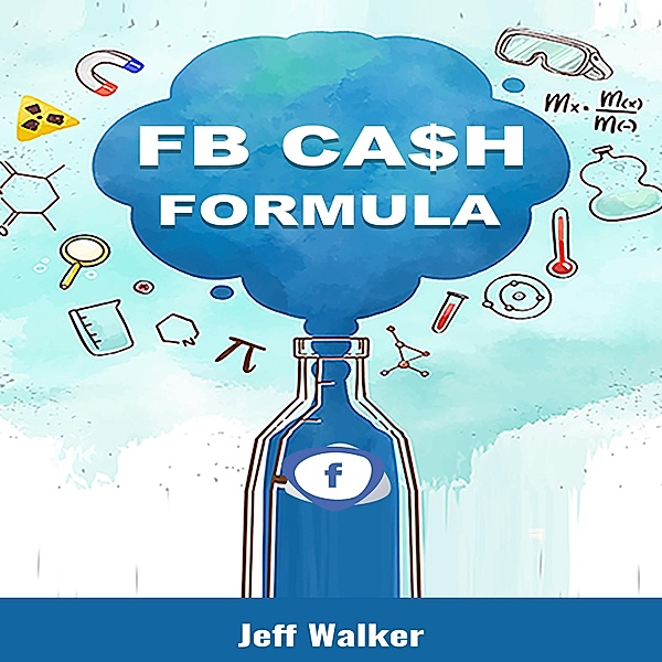 FB Cash Formula, Jeff Walker