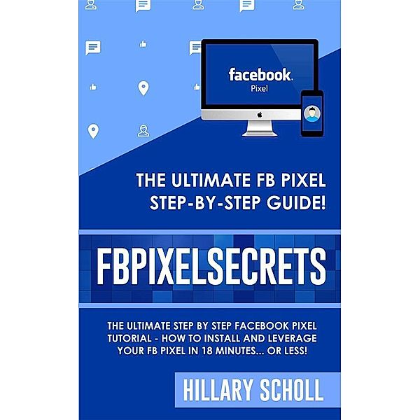 FB Pixel Secrets, Hillary Scholl