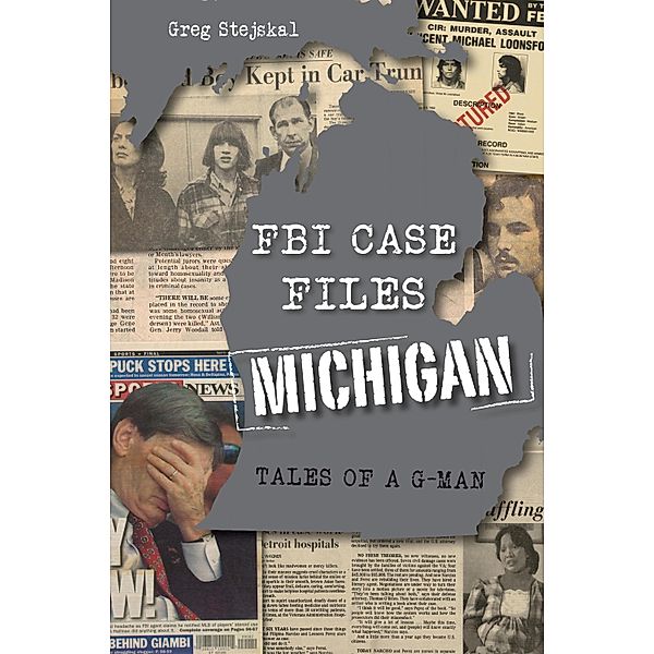 FBI Case Files Michigan, Greg Stejskal