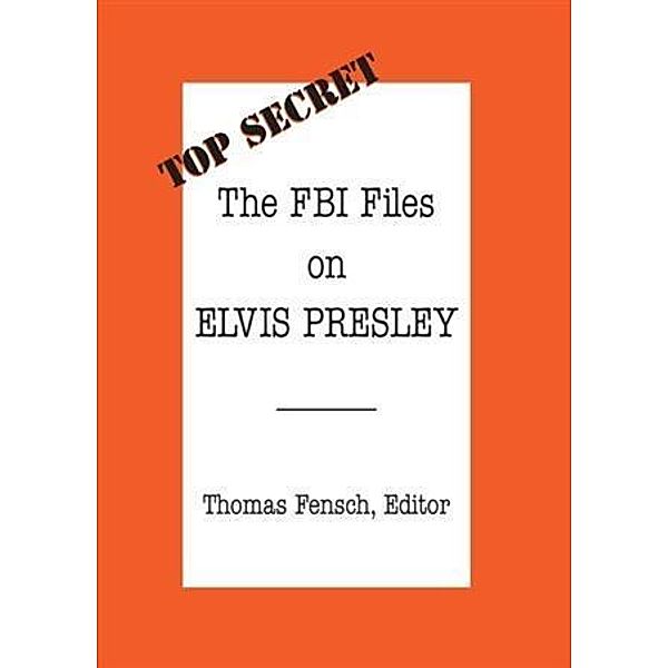 FBI Files on Elvis Presley, Thomas Fensch