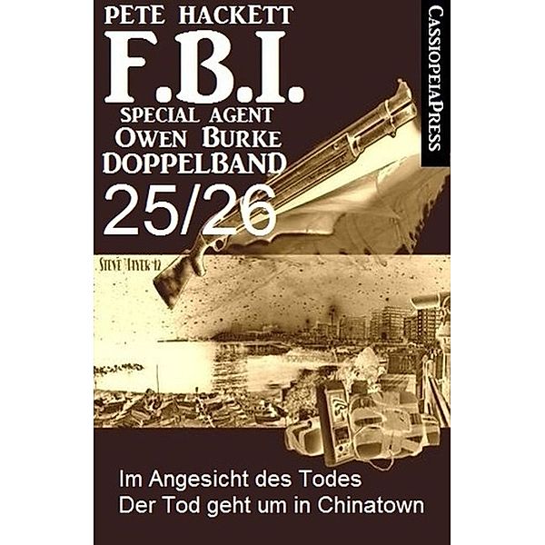 FBI Special Agent Owen Burke Folge 25/26 - Doppelband, Pete Hackett