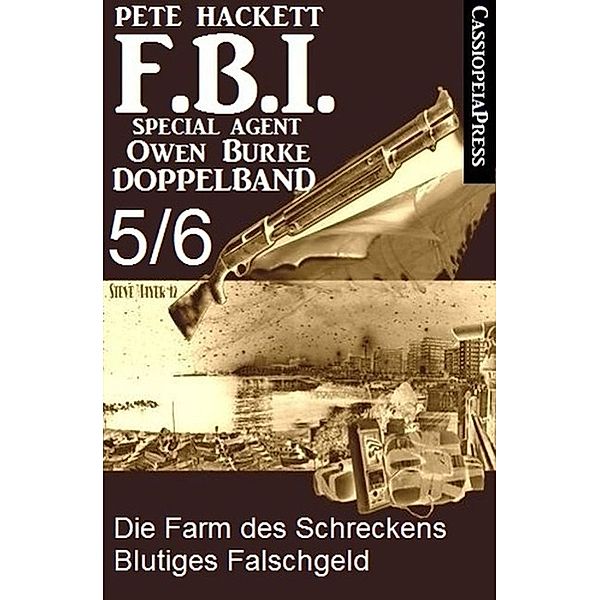 FBI Special Agent Owen Burke Folge 5/6 - Doppelband, Pete Hackett