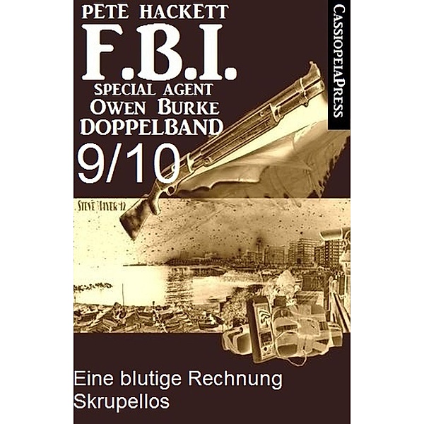FBI Special Agent Owen Burke Folge 9/10 - Doppelband, Pete Hackett