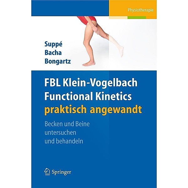 FBL Functional Kinetics praktisch angewandt, Barbara Suppé, Salah Bacha, Matthias Bongartz