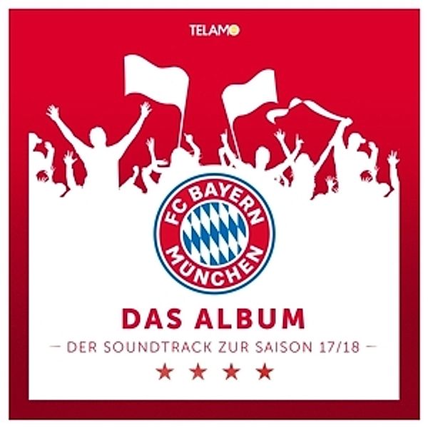 FC Bayern - Der Soundtrack zur Saison 17/18, Diverse Interpreten