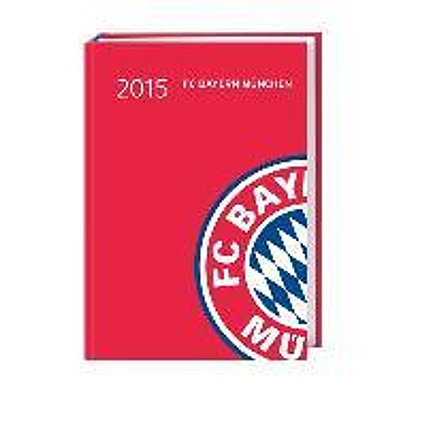 FC Bayern München 17-Monats-Kalenderbuch A6 2015