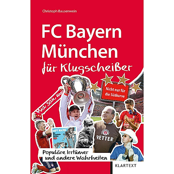 FC Bayern München für Klugscheißer, Christoph Bausenwein