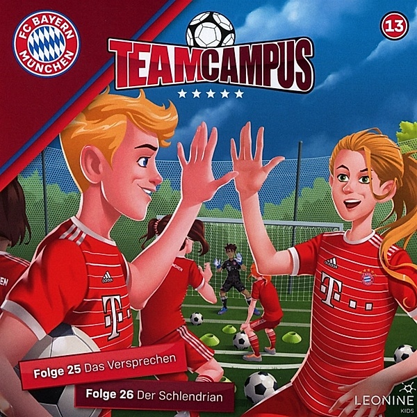 FC Bayern Team Campus (Fussball).Tl.13,1 Audio-CD, Diverse Interpreten