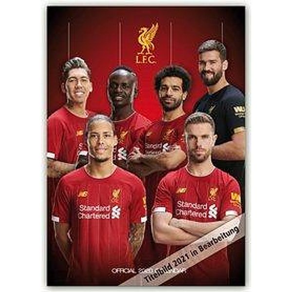 FC Liverpool 2021 - A3 Format Posterkalender, Danilo Publishers