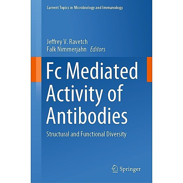 Fc Mediated Activity of Antibodies / Current Topics in Microbiology and Immunology Bd.423