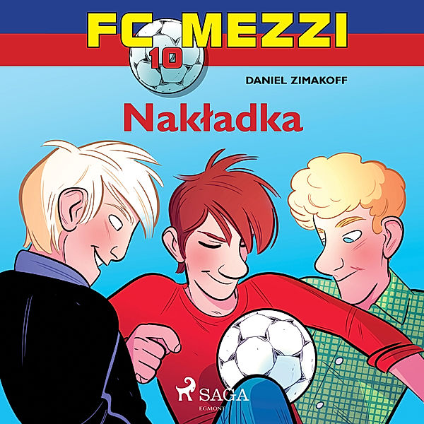 FC Mezzi - 10 - FC Mezzi 10 - Nakładka, Daniel Zimakoff