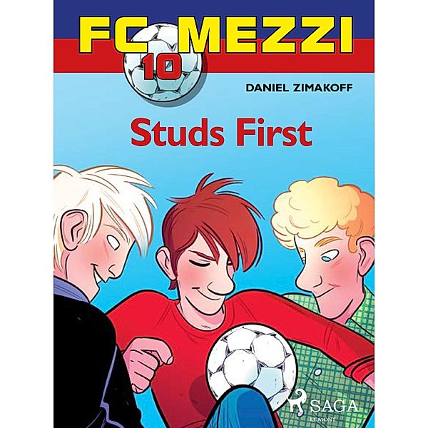 FC Mezzi 10: Studs First / FC Mezzi Bd.10, Daniel Zimakoff