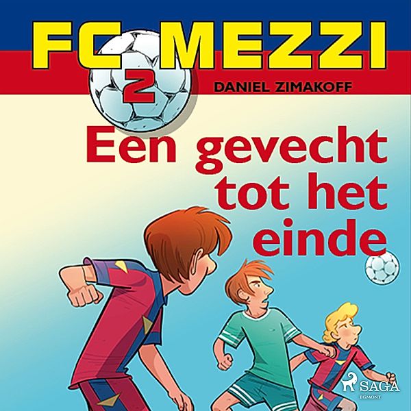 FC Mezzi - 2 - FC Mezzi 2 - Een gevecht tot het einde, Daniel Zimakoff