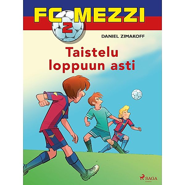 FC Mezzi 2 - Taistelu loppuun asti / FC Mezzi Bd.2, Daniel Zimakoff