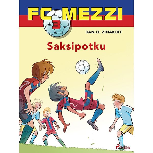 FC Mezzi 3 - Saksipotku / FC Mezzi Bd.3, Daniel Zimakoff