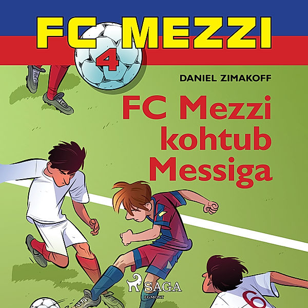 FC Mezzi - 4 - FC Mezzi 4: FC Mezzi kohtub Messiga, Daniel Zimakoff