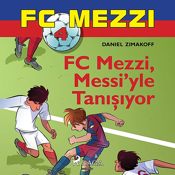 FC Mezzi - 4 - FC Mezzi 4: FC Mezzi, Messi'yle Tanışıyor, Daniel Zimakoff