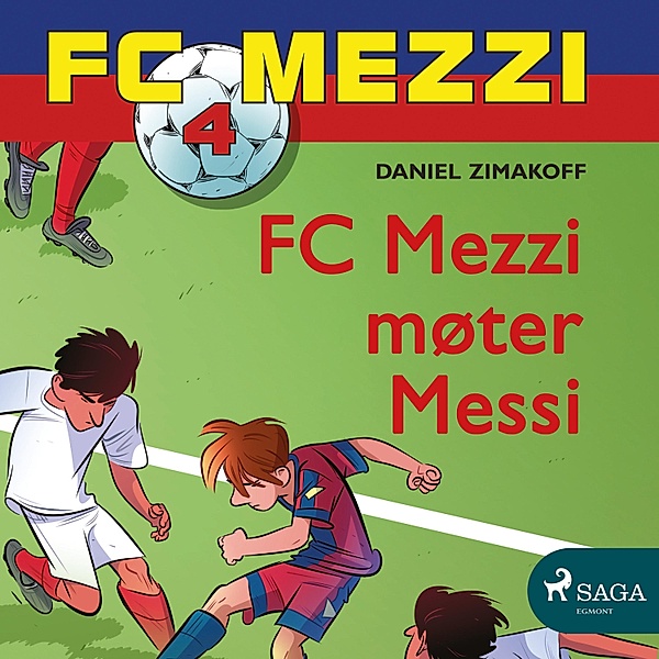 FC Mezzi - 4 - FC Mezzi 4 - FC Mezzi møter Messi, Daniel Zimakoff