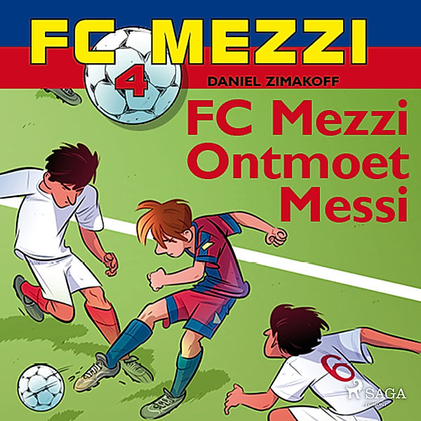 FC Mezzi - 4 - FC Mezzi 4 - FC Mezzi ontmoet Messi, Daniel Zimakoff