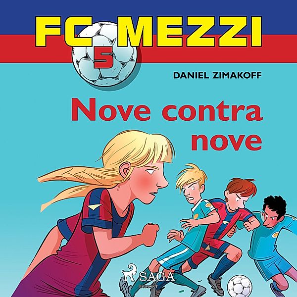FC Mezzi - FC Mezzi 5: Nove contra nove, Daniel Zimakoff