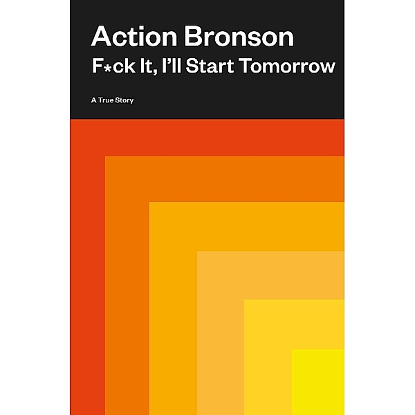 F*ck It, I'll Start Tomorrow, Action Bronson