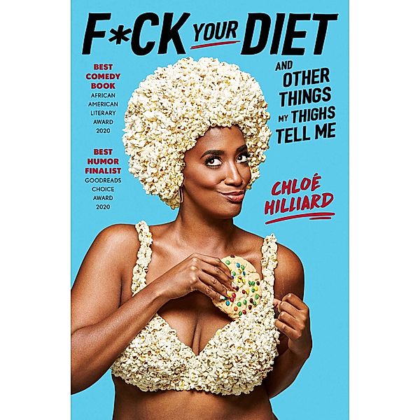 F*ck Your Diet, Chloé Hilliard