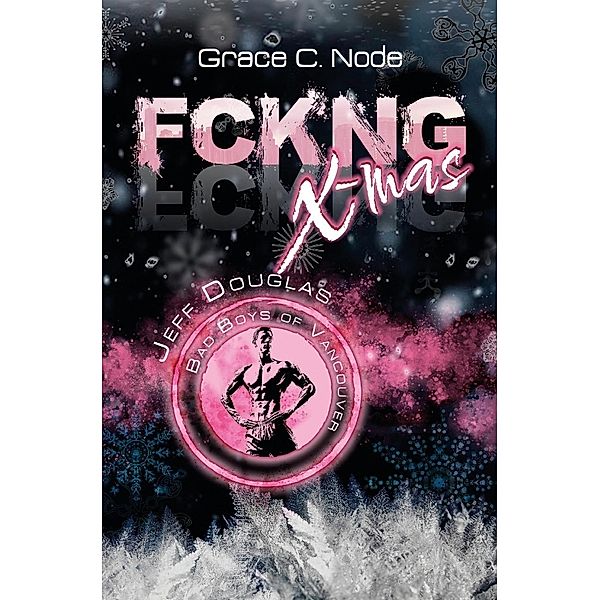 FCKNG X-mas, Grace C. Node