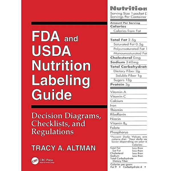 FDA and USDA Nutrition Labeling Guide, Tracy A. Altman