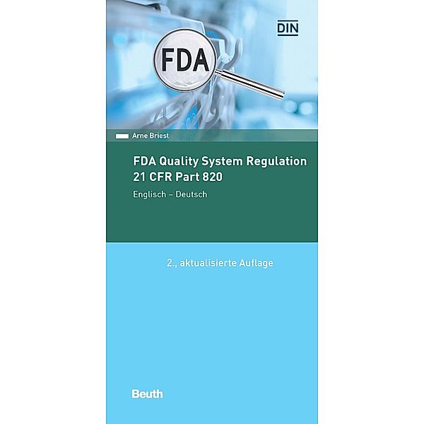 FDA Quality System Regulation, Arne Briest