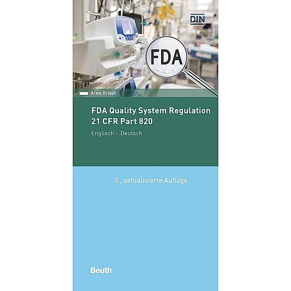 FDA Quality System Regulation, Arne Briest