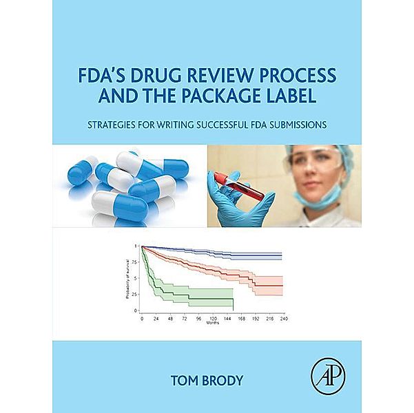 FDA's Drug Review Process and the Package Label, Tom Brody