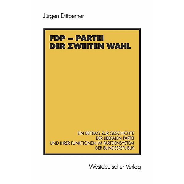 FDP - Partei der zweiten Wahl, Jürgen Dittberner