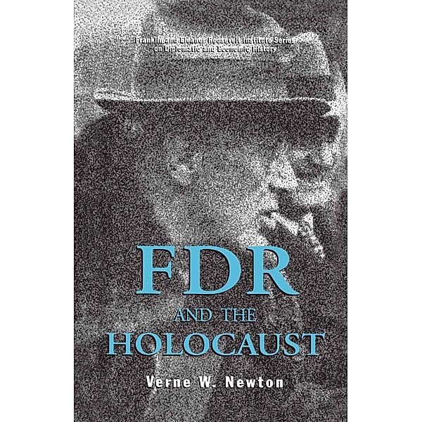 FDR and the Holocaust / The World of the Roosevelts, NA NA