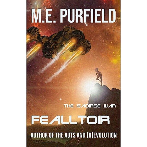 Fealltoir (The Saoirse War) / The Saoirse War, M. E. Purfield