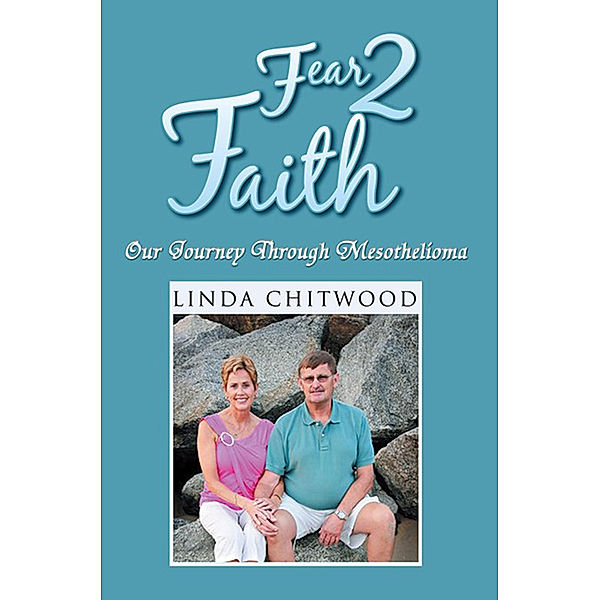 Fear 2 Faith, Linda Chitwood