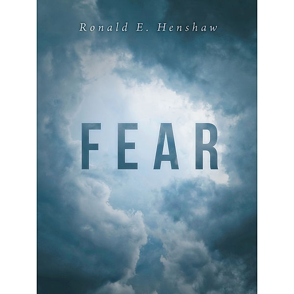 Fear, Ronald E. Henshaw