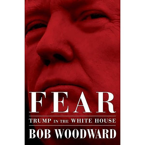 FEAR, Bob Woodward