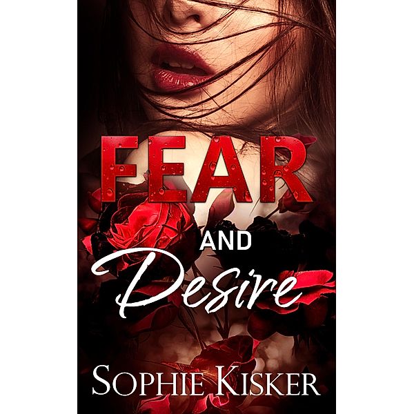 Fear and Desire, Sophie Kisker