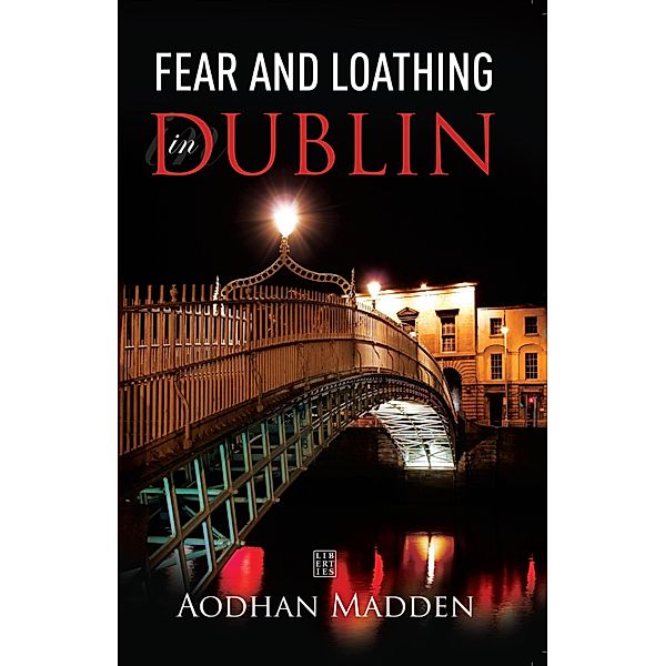 Fear and Loathing in Dublin, Aodhan Madden