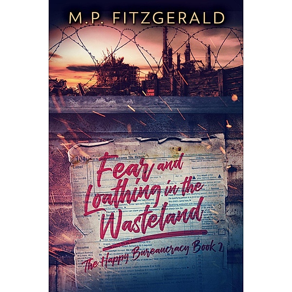 Fear and Loathing in the Wasteland (The Happy Bureaucracy, #2) / The Happy Bureaucracy, Michael Fitzgerald