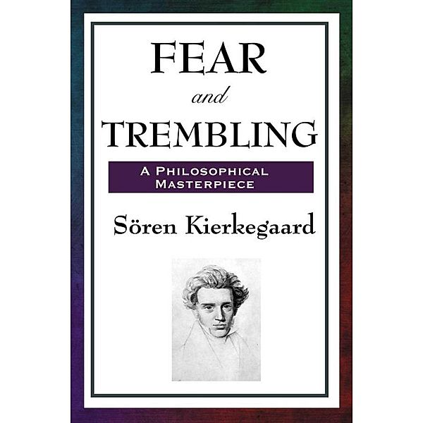 Fear and Trembling, Soren Kierkegaard