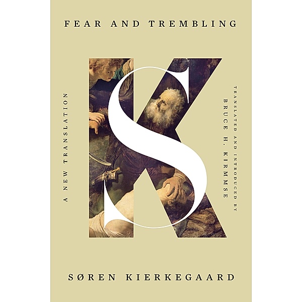 Fear and Trembling: A New Translation, Søren Kierkegaard