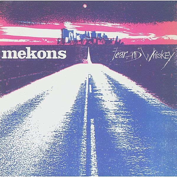 Fear And Whiskey, Mekons