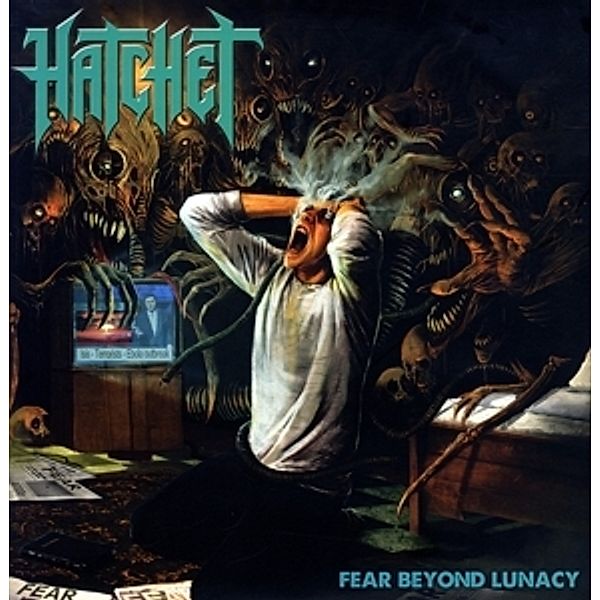 Fear Beyond Lunacy (Vinyl), Hatchet