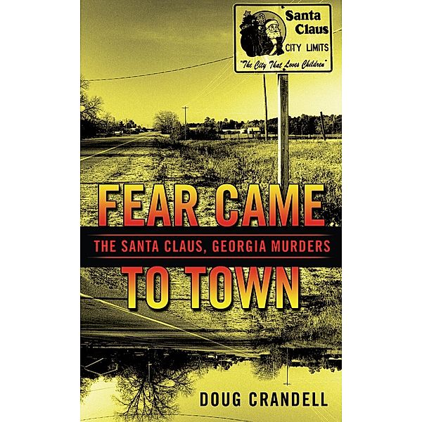 Fear Came to Town, Doug Crandell