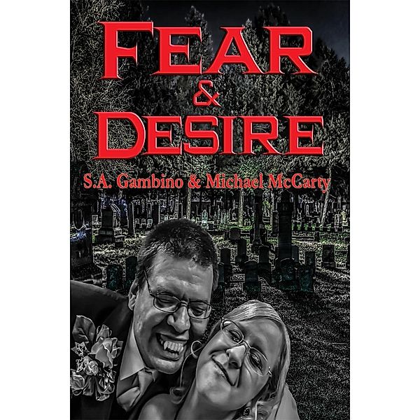 Fear & Desire, Michael Mccarty, S. A. Gambino