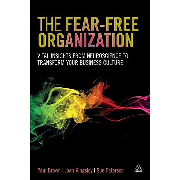 Fear-Free Organization, Paul Brown, Joan Kingsley, Sue Paterson